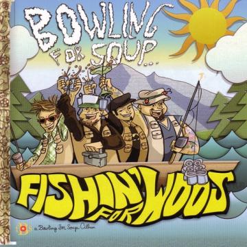 Bowling For Soup Fishin' For Woos
