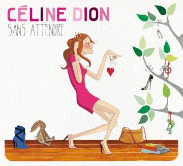 Celine Dion Sans Attendre (Deluxe Edition)