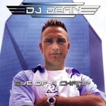 DJ Dean Eye of a Champ