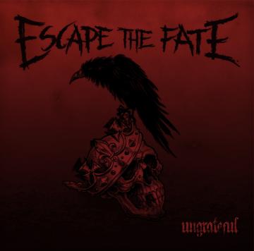 Escape the Fate Ungrateful