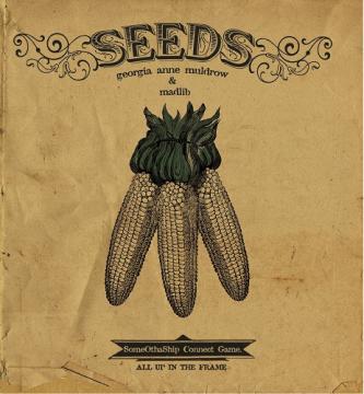 Georgia Anne Muldrow and Madlib Seeds