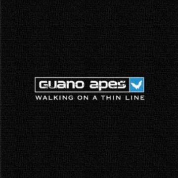 Guano Apes Walking On A Thin Line