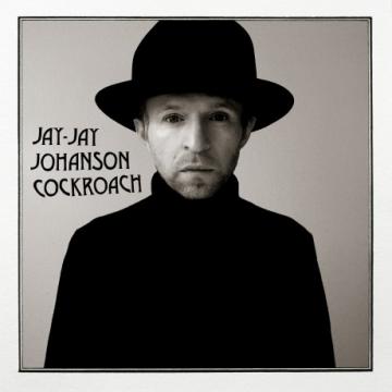 Jay-Jay Johanson Cockroach