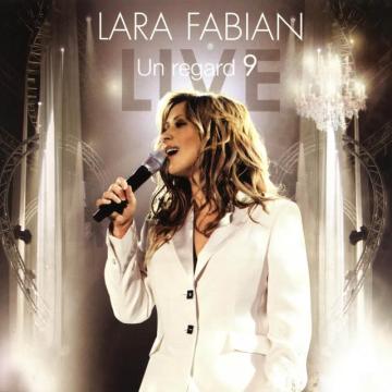 Lara Fabian Un Regard 9 (Live)