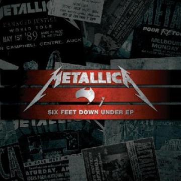 Metallica Six Feet Down Under (Part I)