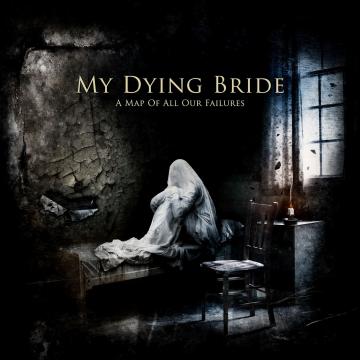 My Dying Bride A Map Of All Our Failures