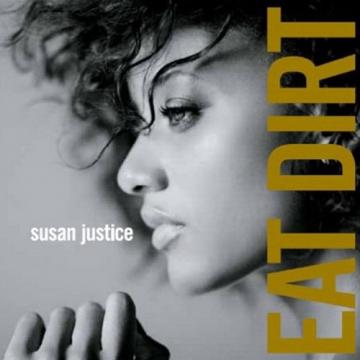 Susan Justice Eat Dirt (Limited Edition)