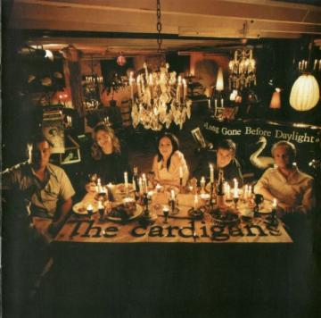 The Cardigans Long Gone Before Daylight