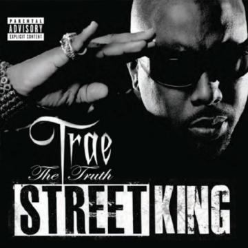 Trae Tha Truth Street King