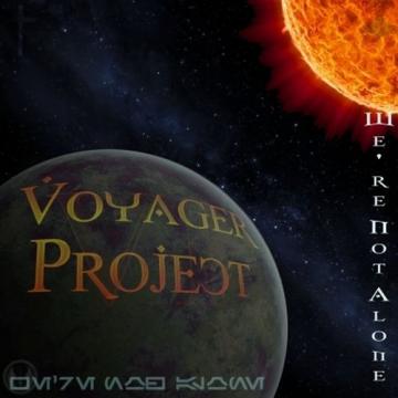 Voyager Project We're not alone