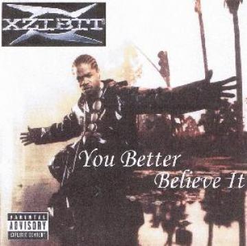 Xzibit You Better Believe It! (Bootleg)