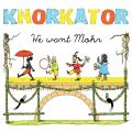 Knorkator - We Want Mohr