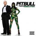 Pitbull - Rebelution