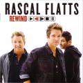 Rascal Flatts - Rewind