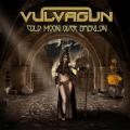 Vulvagun - Cold Moon Over Babylon