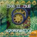 Zdob si Zdub - Agroromantica